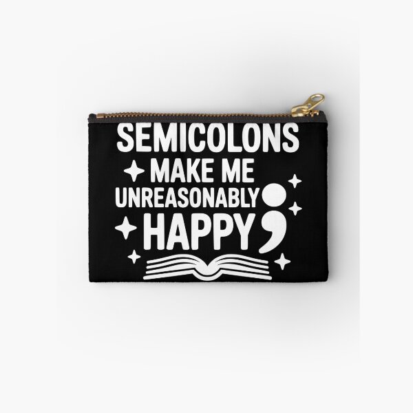 Item preview, Semicolons Make Me Unreasonably Happy designed and sold by theartfulaspie.