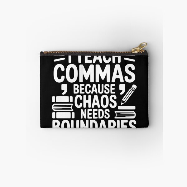 Item preview, I Teach Commas Because Chaos Needs Boundaries designed and sold by theartfulaspie.