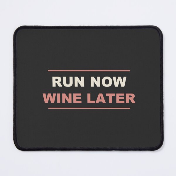 Item preview, Run Now Wine Later - Funny Running designed and sold by RetroThreadWorks.