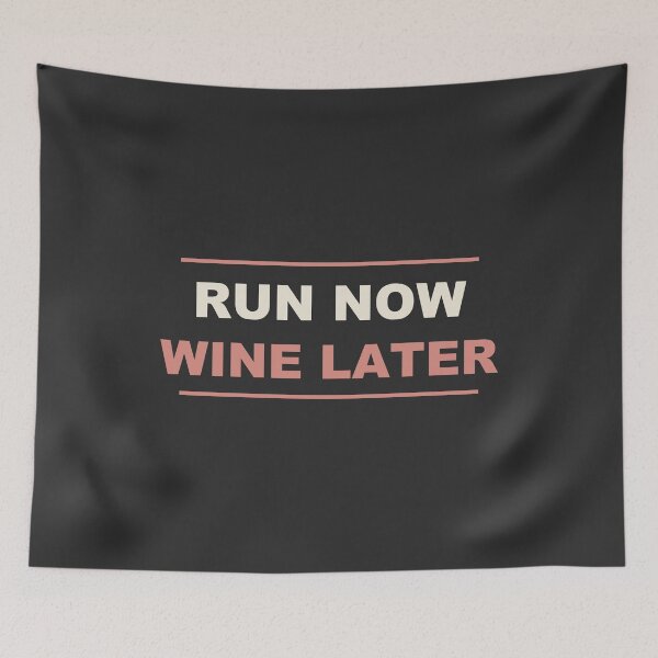 Item preview, Run Now Wine Later - Funny Running designed and sold by RetroThreadWorks.