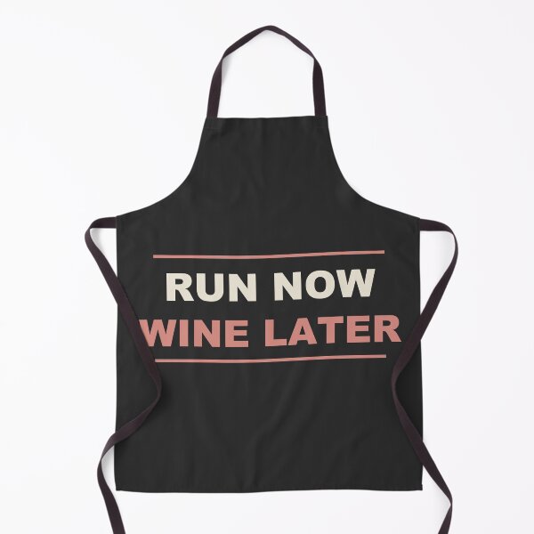 Item preview, Run Now Wine Later - Funny Running designed and sold by RetroThreadWorks.