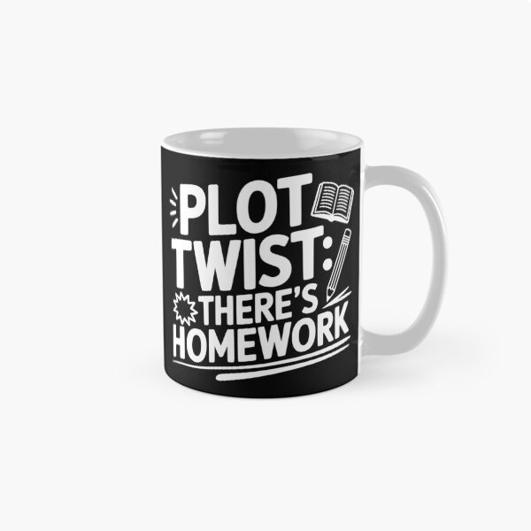 Item preview, Plot Twist: There’s Homework designed and sold by theartfulaspie.