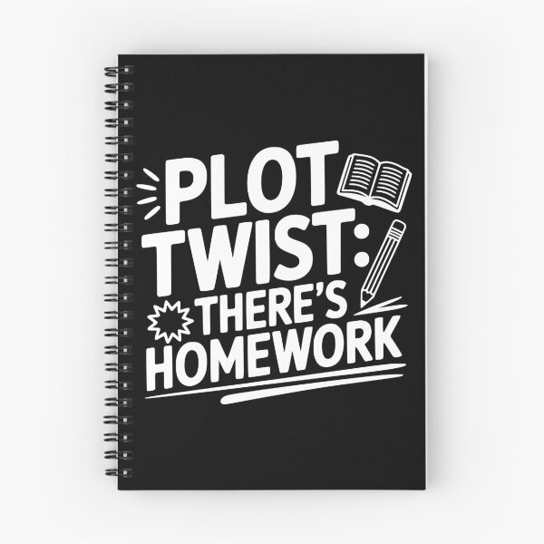 Item preview, Plot Twist: There’s Homework designed and sold by theartfulaspie.