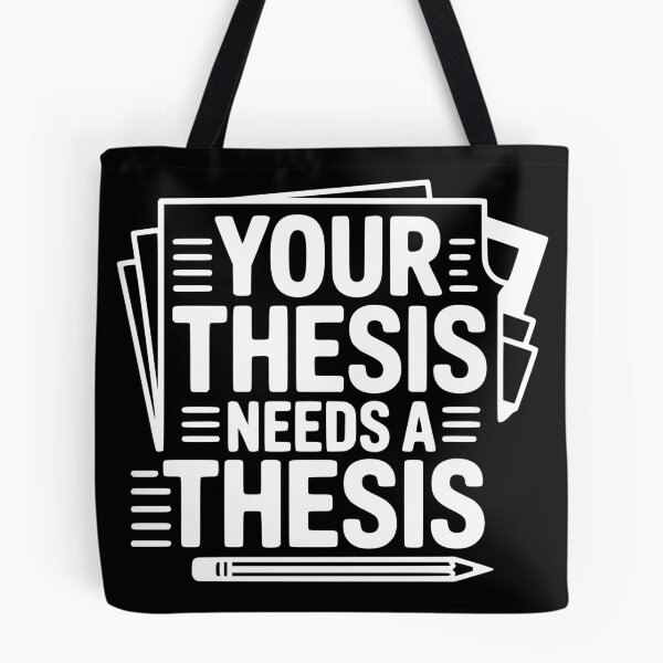 Item preview, Your Thesis Needs a Thesis designed and sold by theartfulaspie.