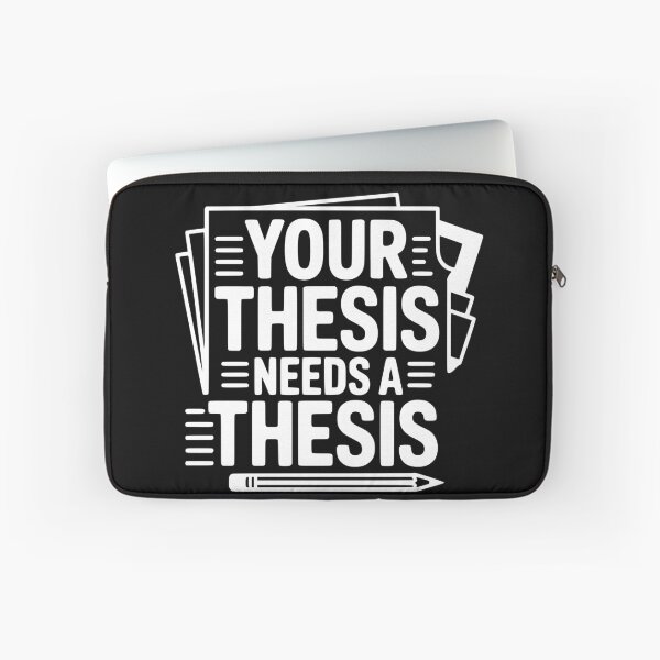 Item preview, Your Thesis Needs a Thesis designed and sold by theartfulaspie.