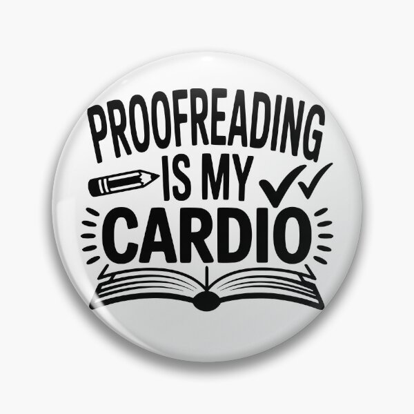 Item preview, Proofreading Is My Cardio designed and sold by theartfulaspie.