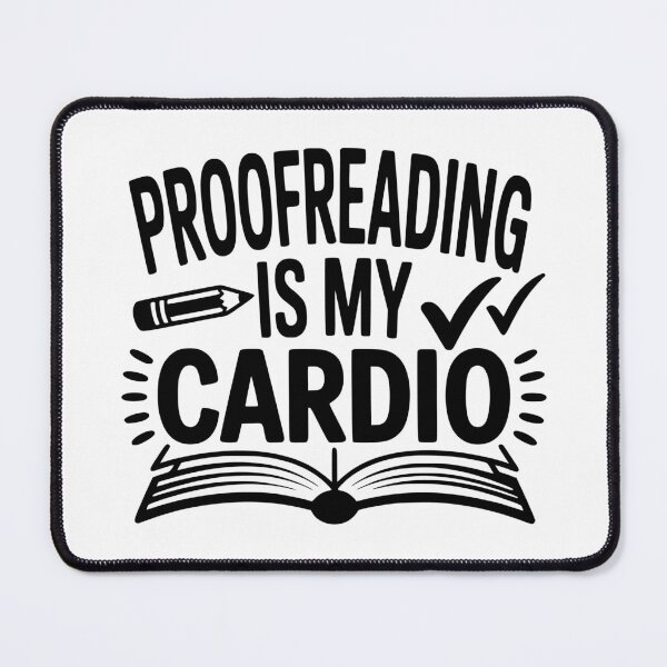 Item preview, Proofreading Is My Cardio designed and sold by theartfulaspie.