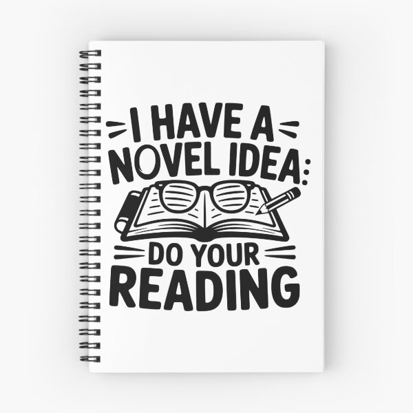 Item preview, I Have a Novel Idea: Do Your Reading designed and sold by theartfulaspie.