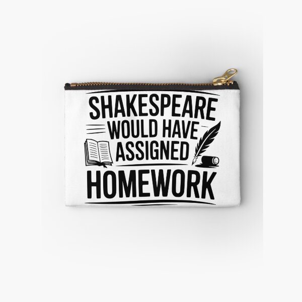 Item preview, Shakespeare Would Have Assigned Homework designed and sold by theartfulaspie.