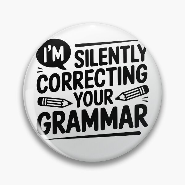 Item preview, I’m Silently Correcting Your Grammar designed and sold by theartfulaspie.