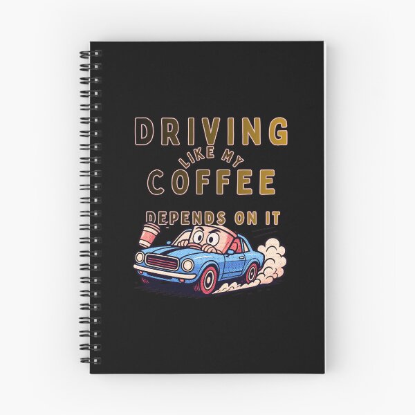 Item preview, DRIVING LIKE MY COFFEE DEPENDS ON IT designed and sold by mirciashop.