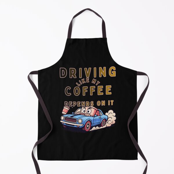 Item preview, DRIVING LIKE MY COFFEE DEPENDS ON IT designed and sold by mirciashop.