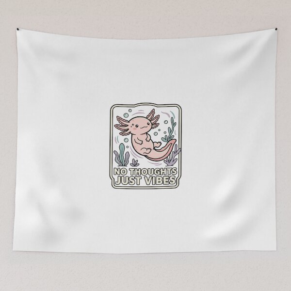 Item preview, No Thoughts Just Vibes Axolotl Graphic  designed and sold by GoofyShopp.