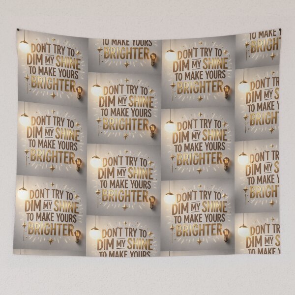 Item preview, Don't Try To Dim My Shine designed and sold by Wynnercircle.