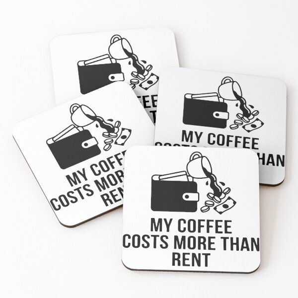 Item preview, My Coffee Costs More Than Rent designed and sold by Alimehab | Graphic tees | Design & Art.