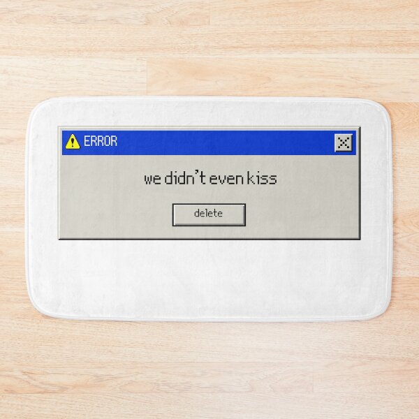 Item preview, We Didn't Even Kiss - Heated Rivalry Error Message designed and sold by GenAndStacy615.