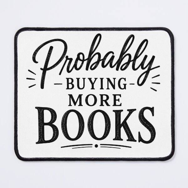 Item preview, Probably Buying More Books designed and sold by pikes84.