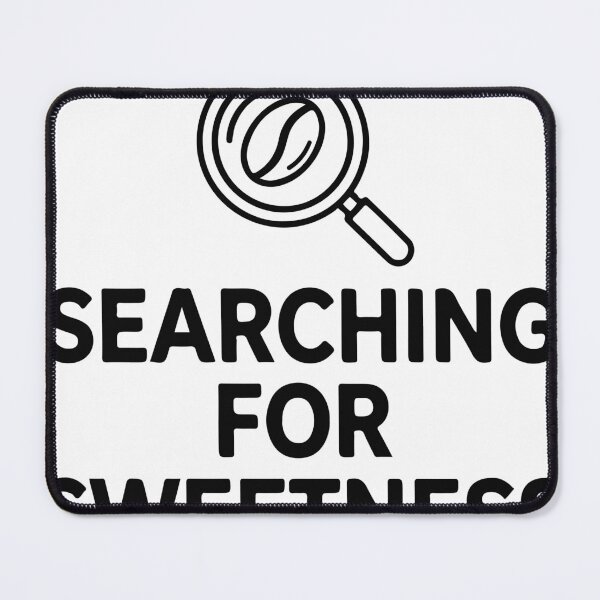 Item preview, Searching For Sweetness Specialty Coffee Quest designed and sold by Alimehab.