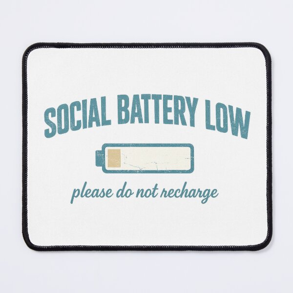 Item preview, Social Battery Low Please Do Not Recharge designed and sold by eignvalue.