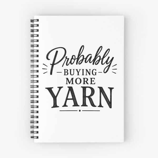 Item preview, Probably Buying More Yarn designed and sold by pikes84.
