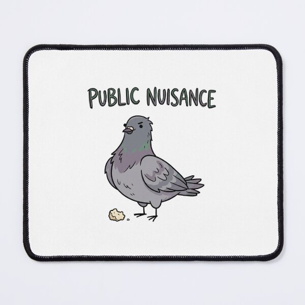 Item preview, Public Nuisance Funny Pigeon designed and sold by GoofyShopp.