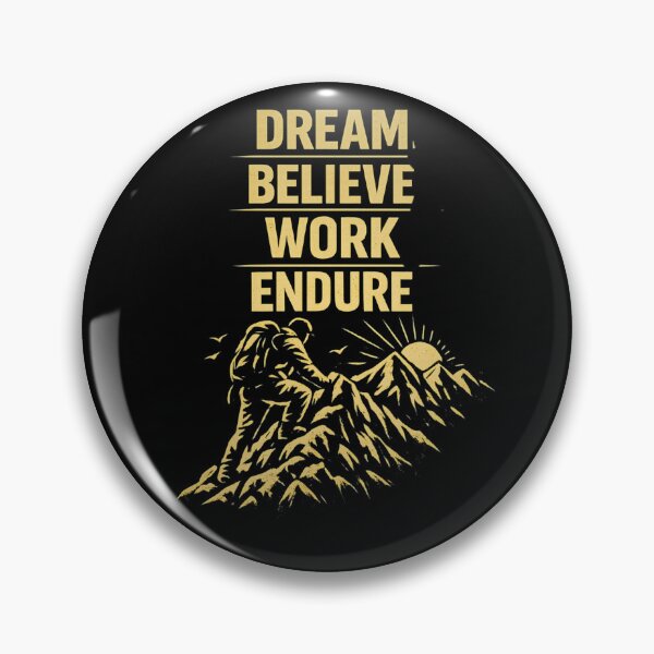 Item preview, Dream. Believe. Work. Endure. designed and sold by Kraft-Kol.
