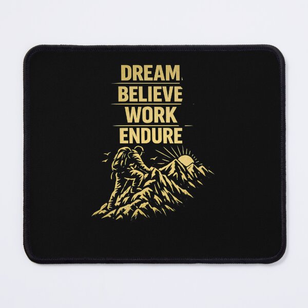Item preview, Dream. Believe. Work. Endure. designed and sold by Kraft-Kol.