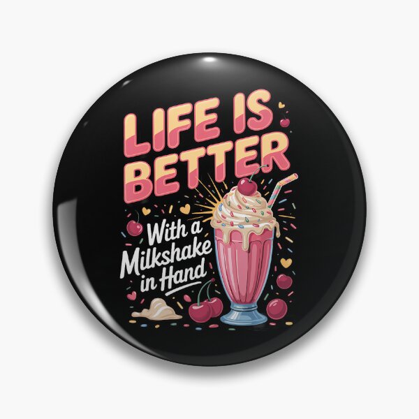 Item preview, Life Is Better With A Milkshake In Hand Dessert Foodie designed and sold by Apparel-Vortex.
