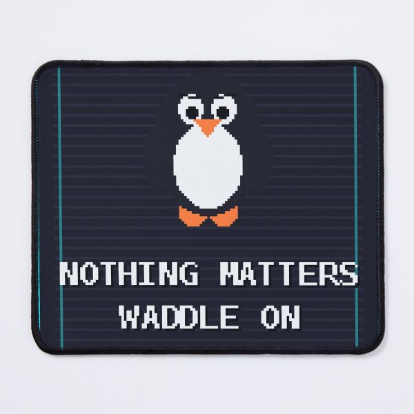 Item preview, Nothing Matters Waddle On — Funny Nihilist Penguin Meme designed and sold by One More Run.