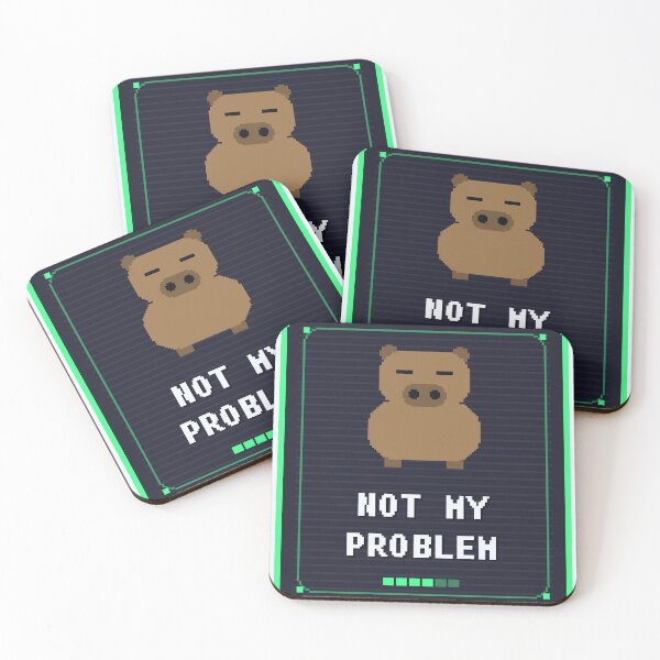 Item preview, Not My Problem Capybara — Funny Capybara Meme designed and sold by One More Run.