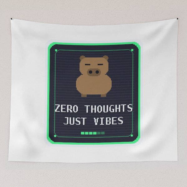 Item preview, Zero Thoughts Just Vibes — Funny Capybara Meme designed and sold by One More Run.