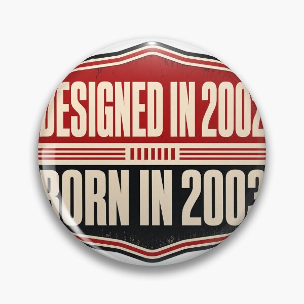 Item preview, Designed In 2002 Born In 2003 designed and sold by aihrgdesign.