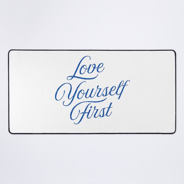Item preview, Love Yourself First designed and sold by HideawayMtn.