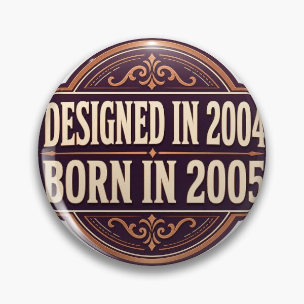 Item preview, Designed In 2004 Born In 2005 designed and sold by aihrgdesign.