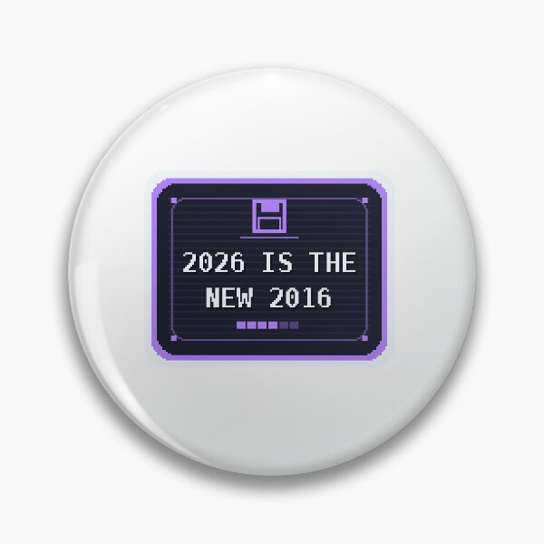 Item preview, 2026 Is The New 2016 — Nostalgia Y2K Throwback designed and sold by One More Run.