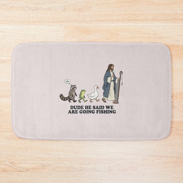 Item preview, Dude He Said We Are Going Fishing Funny Christian Jesus Fisherman designed and sold by mari-kayden.