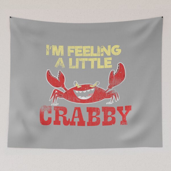 Item preview, I'm Feeling A Little Crabby Mood Seafood Funny Cute Crab Performance designed and sold by KathieFaugh.