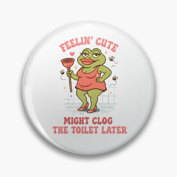Item preview, Swap Feeling Cute Might Clog The Toilet Later designed and sold by OrlimarHIpo.