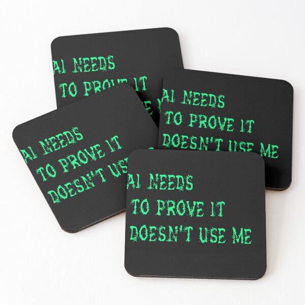 Item preview, AI needs to prove it doesn't use me designed and sold by WritingDarkness.