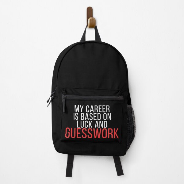 Item preview, Funny Office Quote – My Career Is Based on Luck and Guesswork designed and sold by No Excuses Supply.