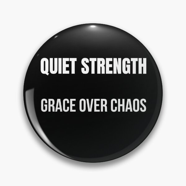 Item preview, Quiet Strength Grace Over Chaos designed and sold by Tws-Tees.
