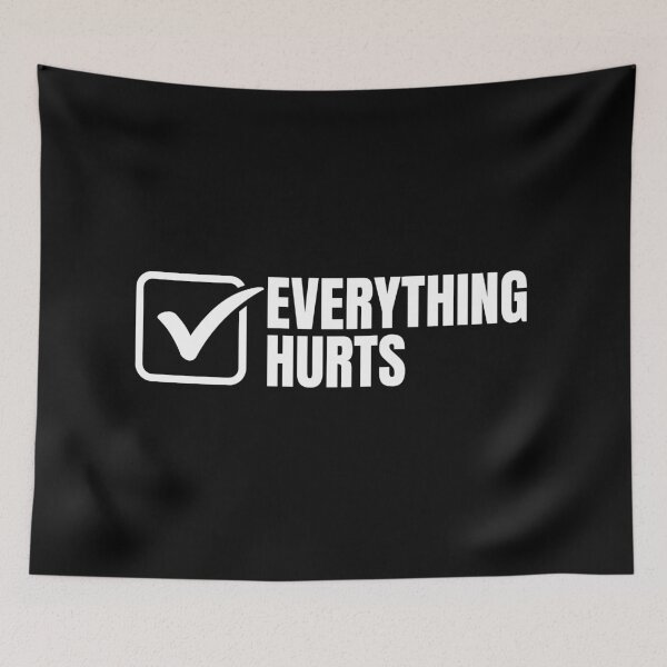 Item preview, Everything-Hurts designed and sold by Dondonmart.
