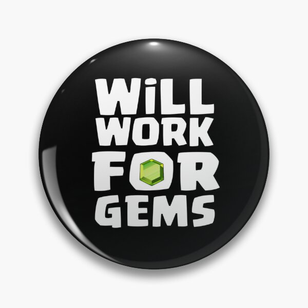 Item preview, Will Work For Gems designed and sold by NidanNinja.