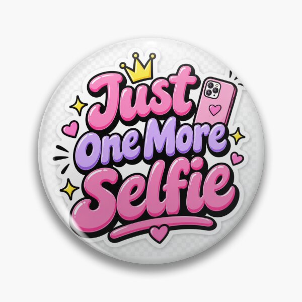 Item preview, Just One More Selfie Funny Cute Selfie Quote  Social Media Aesthetic  Influencer  designed and sold by MR4me.