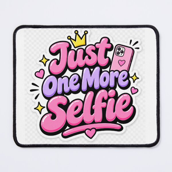 Item preview, Just One More Selfie Funny Cute Selfie Quote Social Media Aesthetic Influencer designed and sold by MR4me.