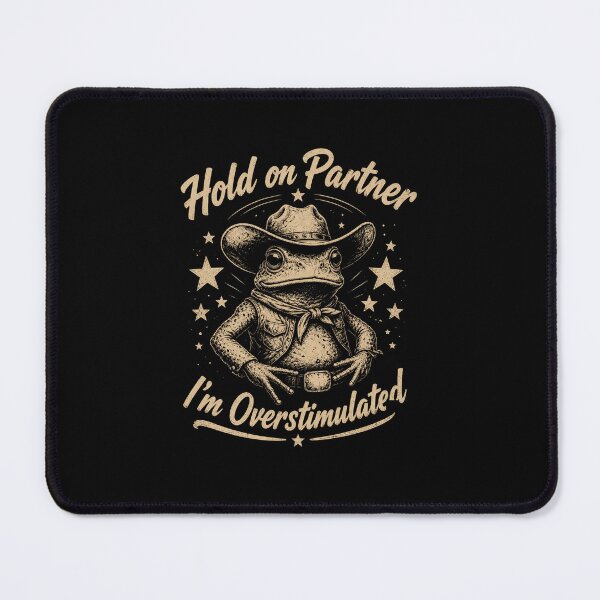 Item preview, Hold On Partner I'm Overstimulated Funny Cowboy Frog Humor Design designed and sold by MiALopezArt.