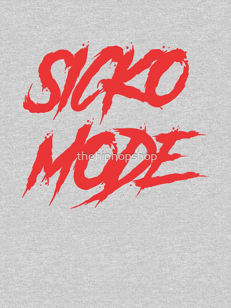 Sicko Mode by thehiphopshop