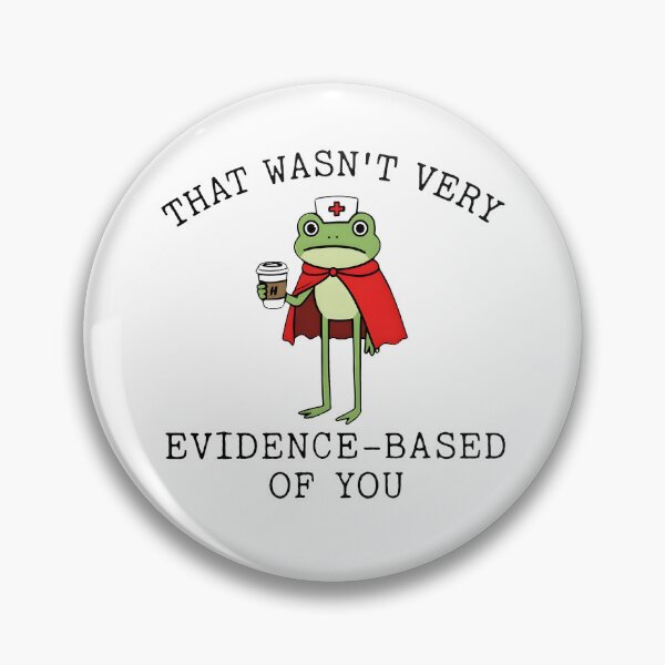 Item preview, That Wasn't Very Evidence Based Of You designed and sold by CharmiA Fox.