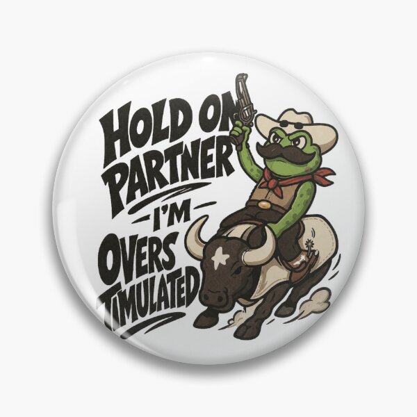 Item preview, Hold On Partner Im Overstimulated designed and sold by ryanapples2.