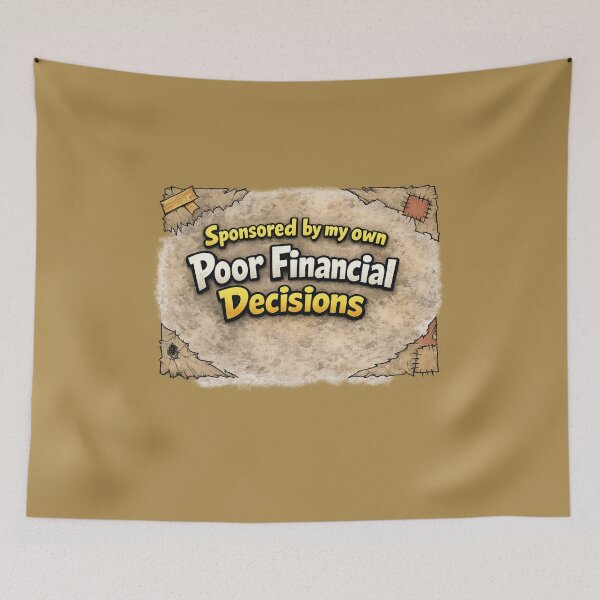 Item preview, poor financial decisions designed and sold by LaffinLair.